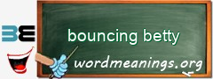 WordMeaning blackboard for bouncing betty